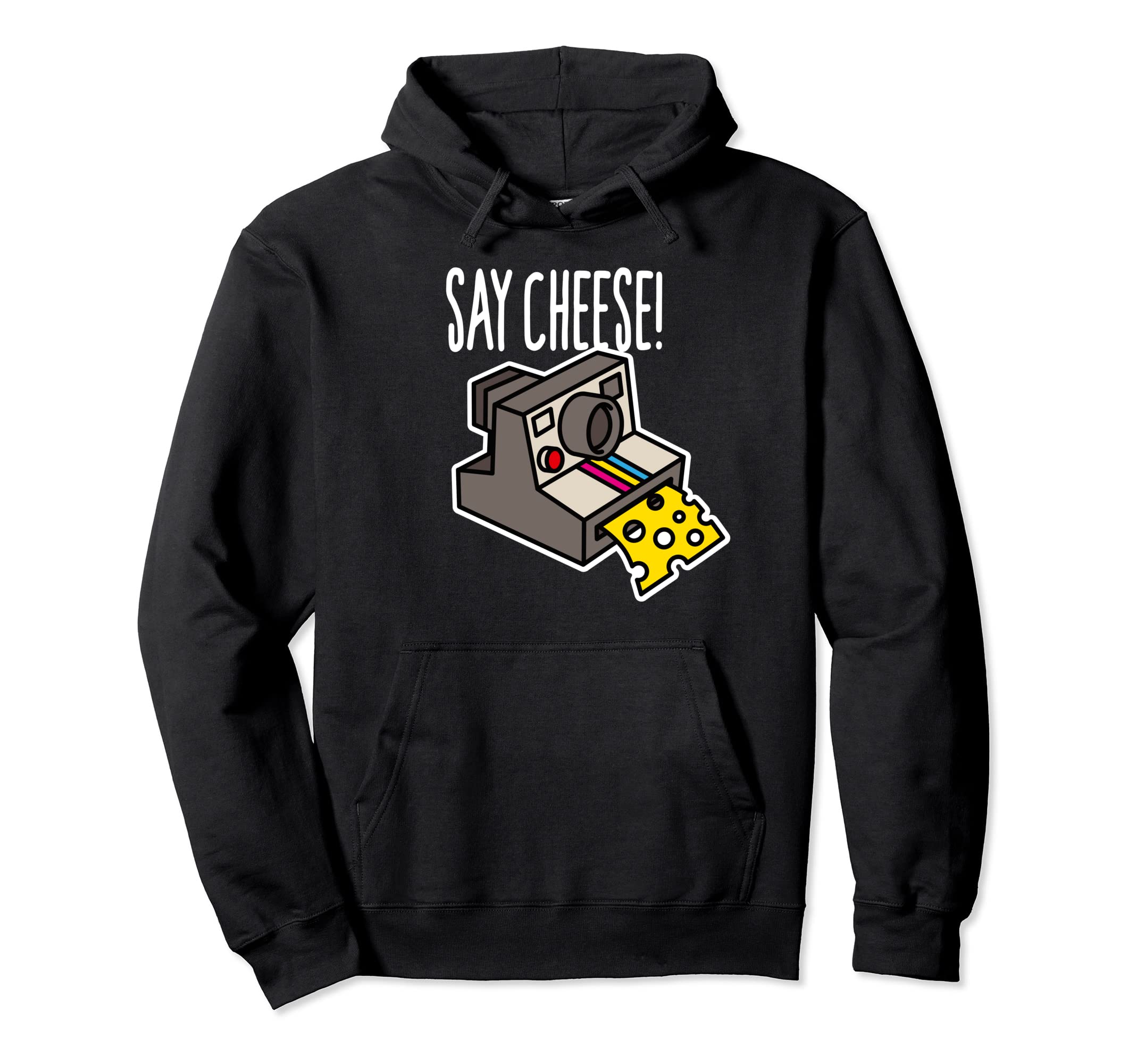 Say Cheese Camera Funny Hipster Instant Hoodie - Custom Art Print Unisex - T-Shirt, Sweatshirt, Hoodie