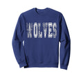 Wolves Mascot Distressed School Sweatshirt - Streetwear Style for Adults - T-Shirt, Sweatshirt, Hoodie