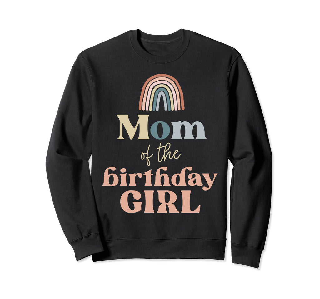 Mom Birthday Boho Rainbow Party Sweatshirt - Novelty Apparel Unisex - T-Shirt, Sweatshirt, Hoodie