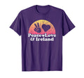 Peace Love And Ireland T-Shirt - Trendy Graphic Men Women - T-Shirt, Sweatshirt, Hoodie