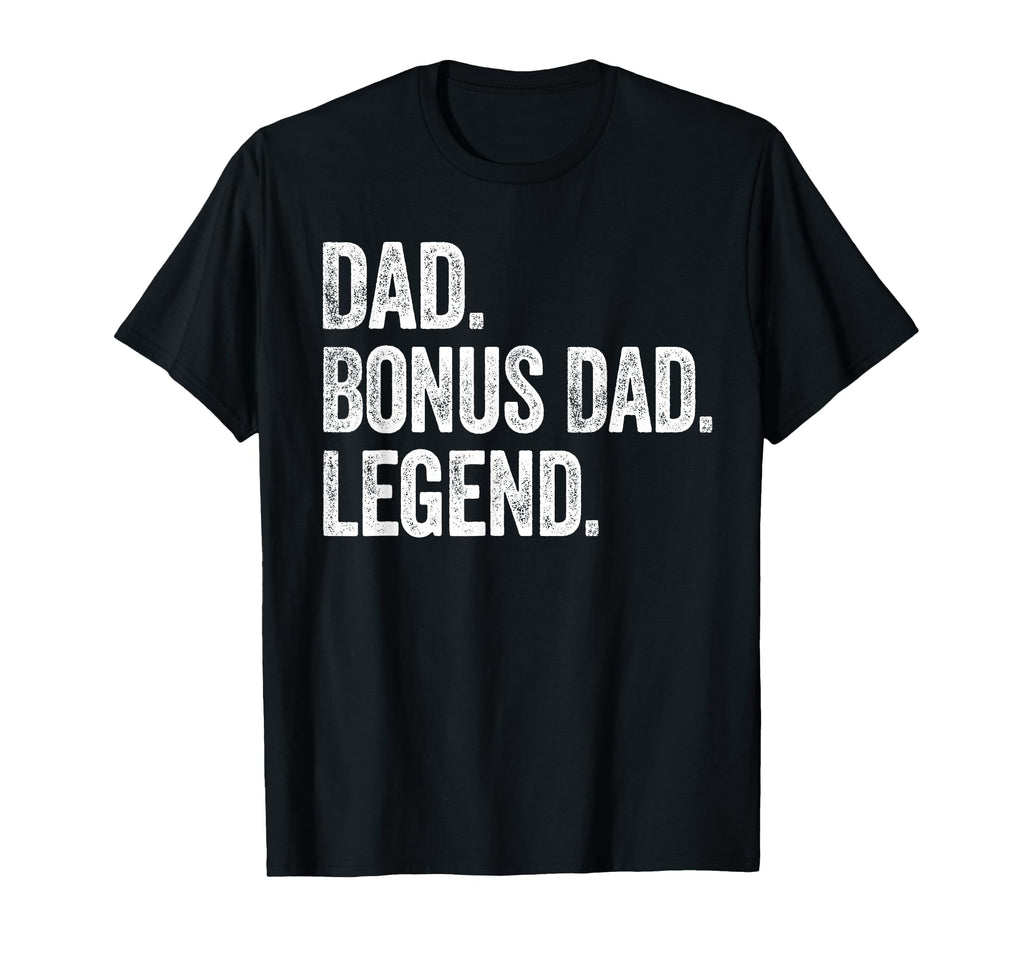 Dad Bonus Dad Legend Distressed Bold T-Shirt - Trendy Graphic for Adults - T-Shirt, Sweatshirt, Hoodie