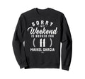 Weekend Booked Maikel Garcia Sweatshirt - Minimalist Print Men Women - T-Shirt, Sweatshirt, Hoodie