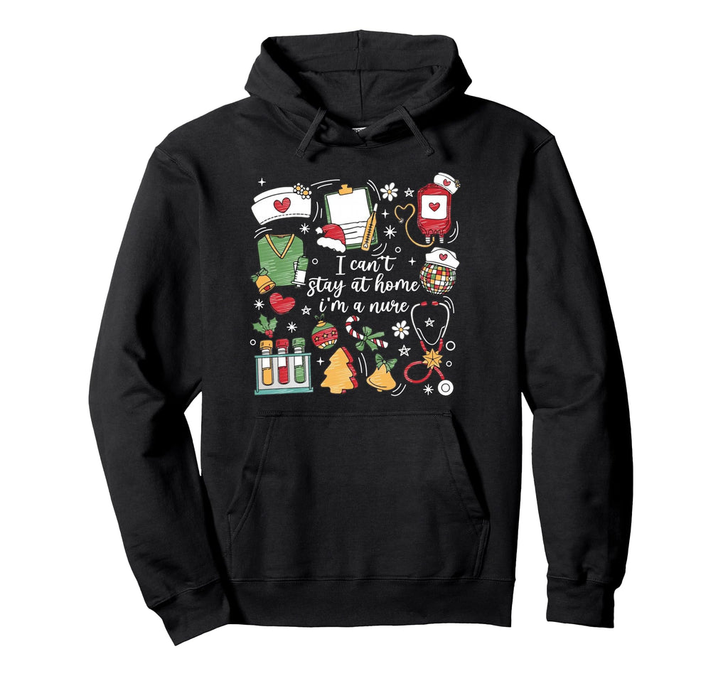 I Cant Stay Home Im Nurse Boho Hoodie - Casual Everyday Wear Unisex - T-Shirt, Sweatshirt, Hoodie