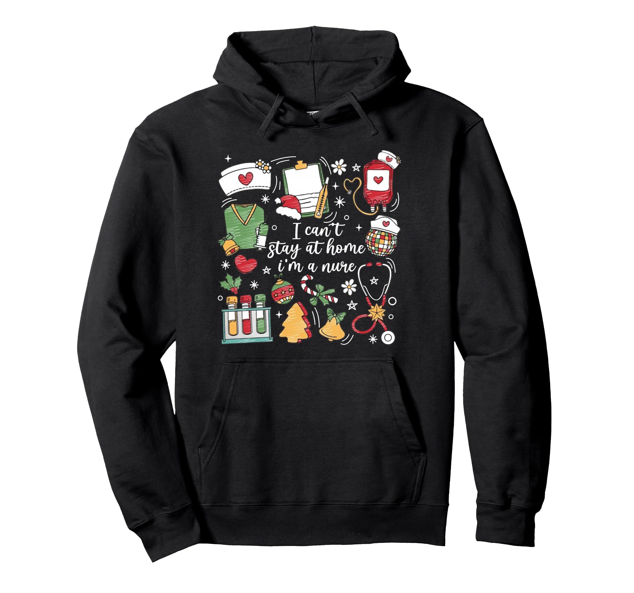 I Cant Stay Home Im Nurse Boho Hoodie - Casual Everyday Wear Unisex - T-Shirt, Sweatshirt, Hoodie
