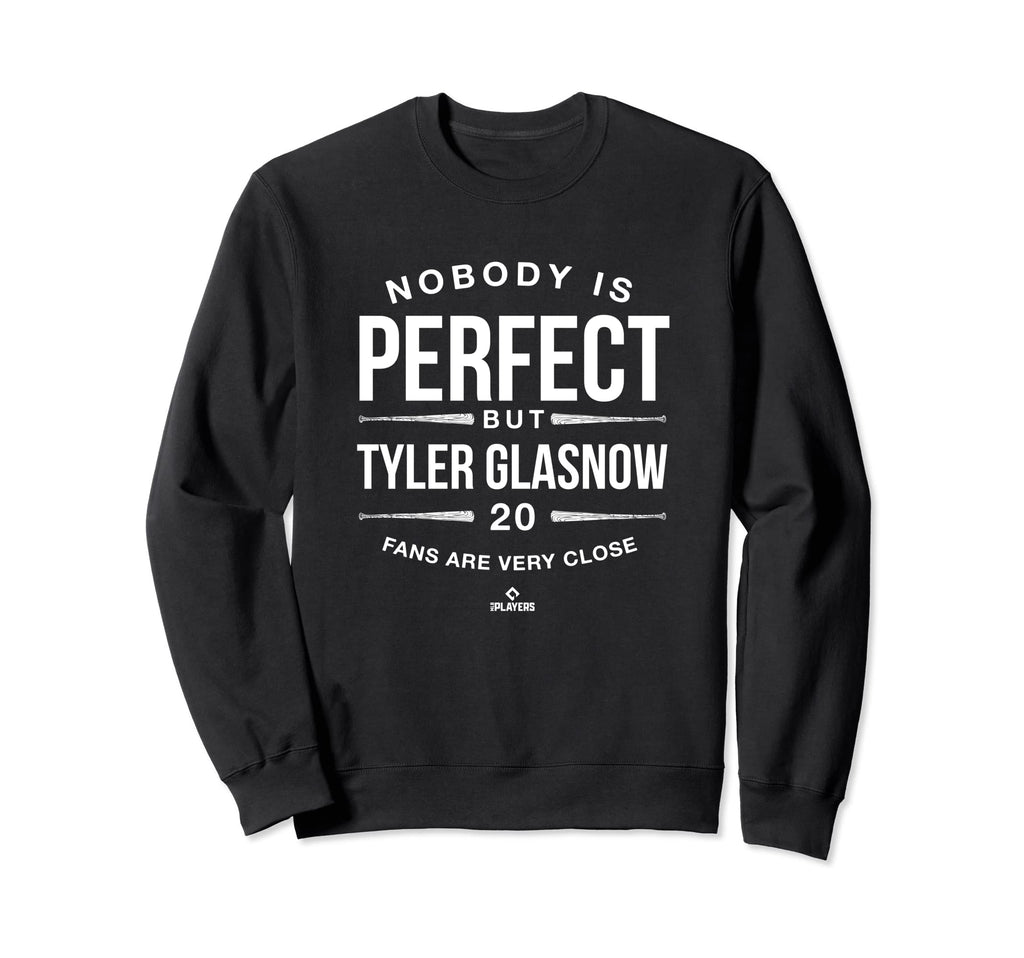 Nobody Is Tyler Glasnow Fans Sweatshirt - Custom Art Print Men Women - T-Shirt, Sweatshirt, Hoodie