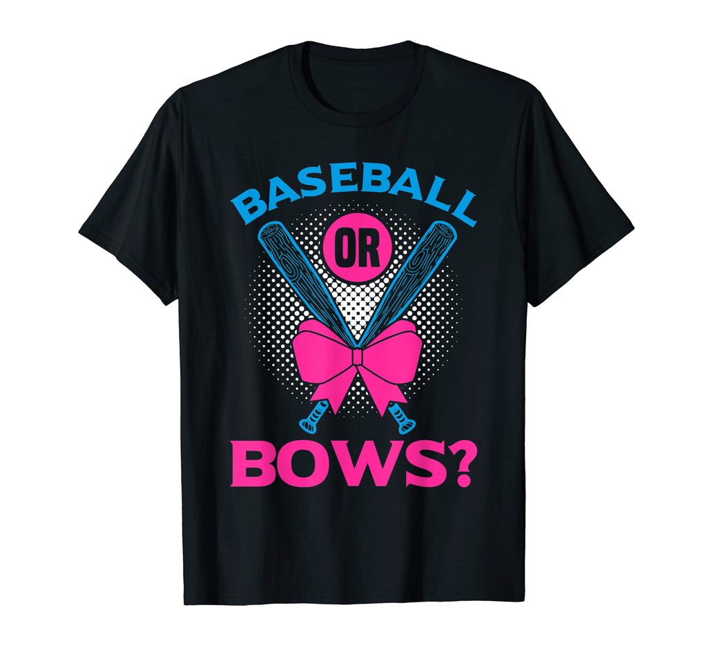 Baseball Or Bows Funny Gender Reveals Party T-Shirt - Graphic Print Unisex - T-Shirt, Sweatshirt, Hoodie