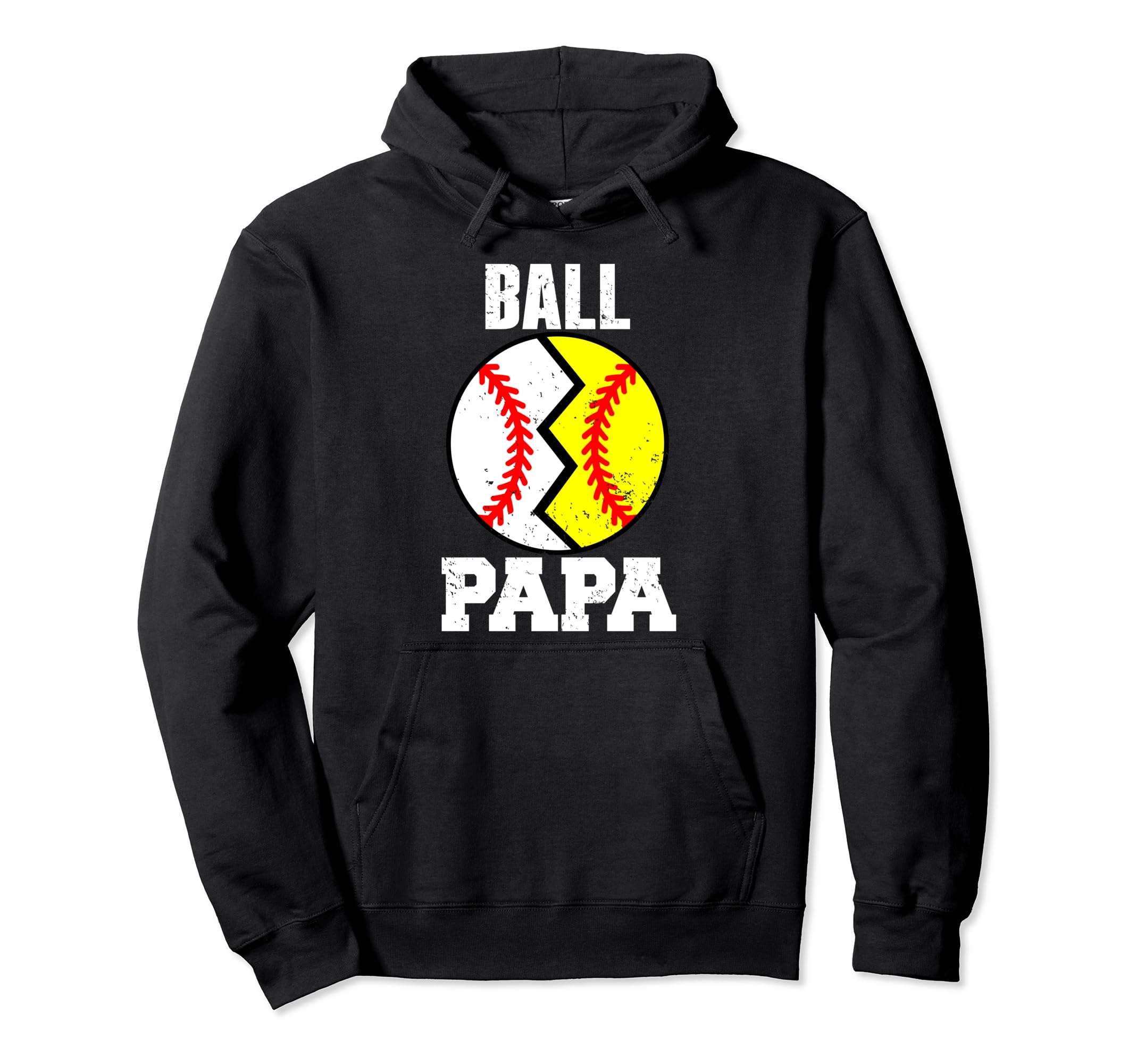 Ball Papa Funny Baseball Softball Papa Hoodie - Graphic Print Unisex - T-Shirt, Sweatshirt, Hoodie