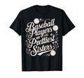 Sarcastic Baseball Sister Baseball T-Shirt - Custom Art Print Unisex - T-Shirt, Sweatshirt, Hoodie