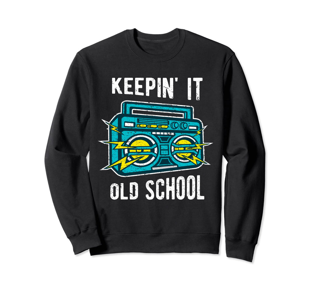 Old School Rap Boombox Gift Sweatshirt - Casual Everyday Wear Unisex - T-Shirt, Sweatshirt, Hoodie