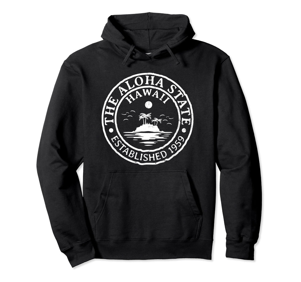 Hawaii Aloha State Est 1959 Hoodie - Fun Novelty Design Men Women - T-Shirt, Sweatshirt, Hoodie
