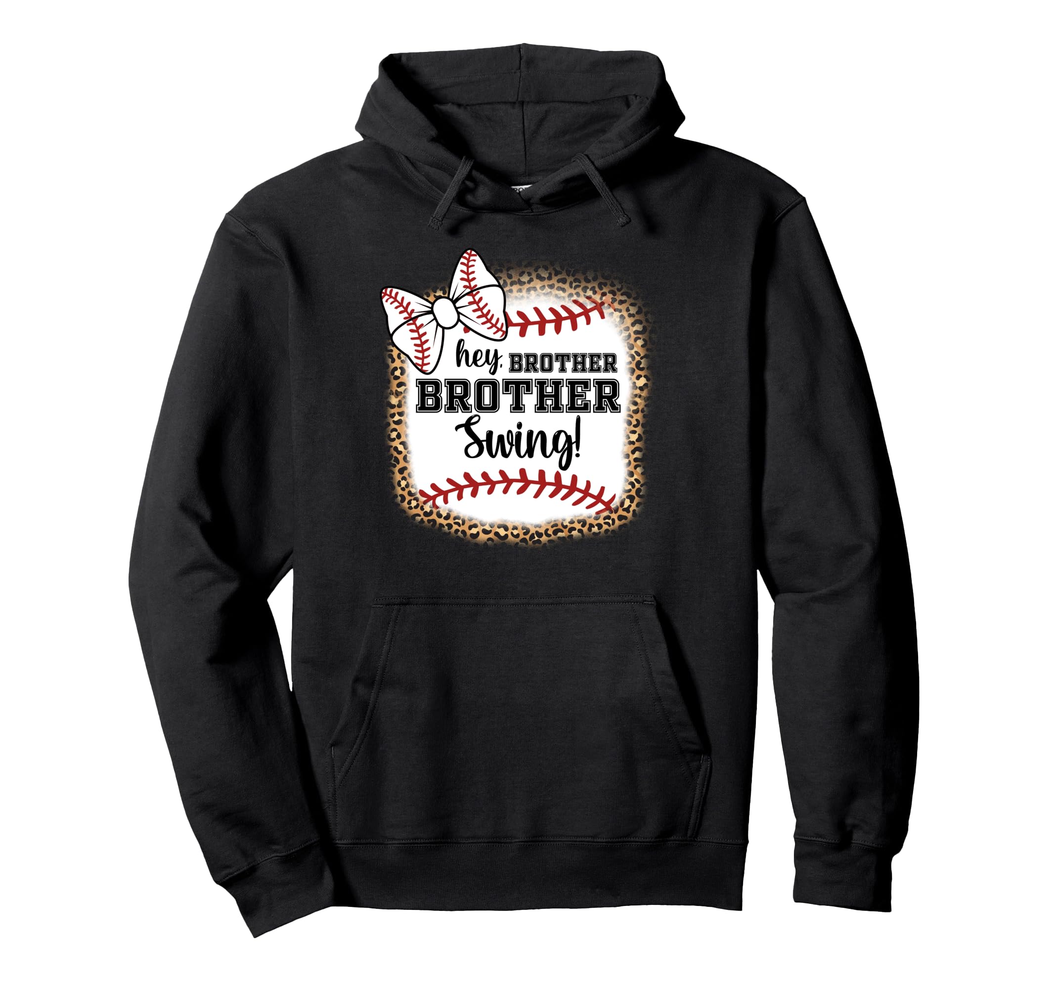 Baseball Sister Hey Brother Brother Swing Hoodie - Unique Graphic Unisex - T-Shirt, Sweatshirt, Hoodie