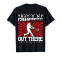Baseball Thats My Grandson Out There T-Shirt - Graphic Print for Adults - T-Shirt, Sweatshirt, Hoodie
