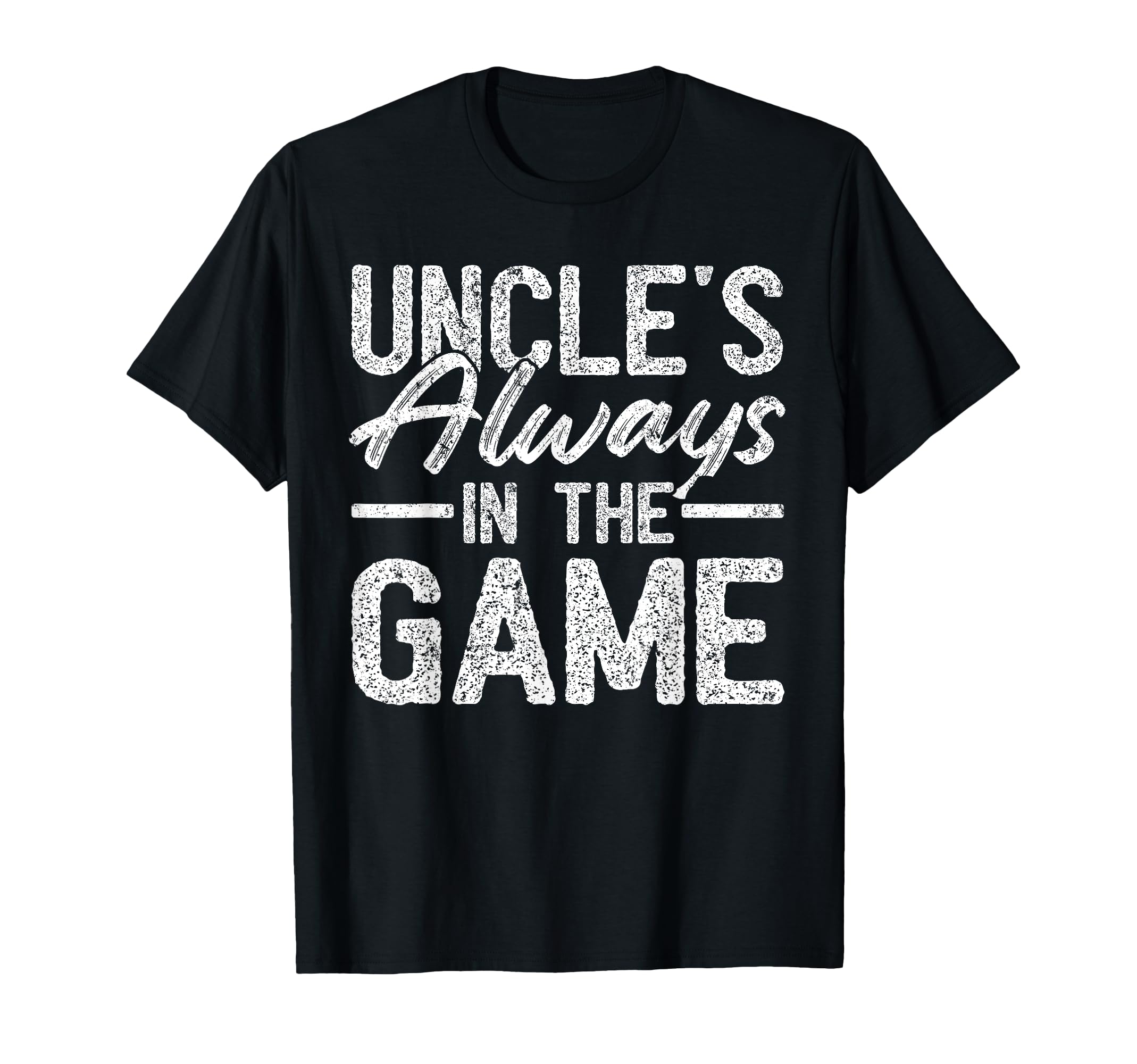 Uncle Baseball Baseball Uncles Always T-Shirt - Novelty Apparel Men Women - T-Shirt, Sweatshirt, Hoodie