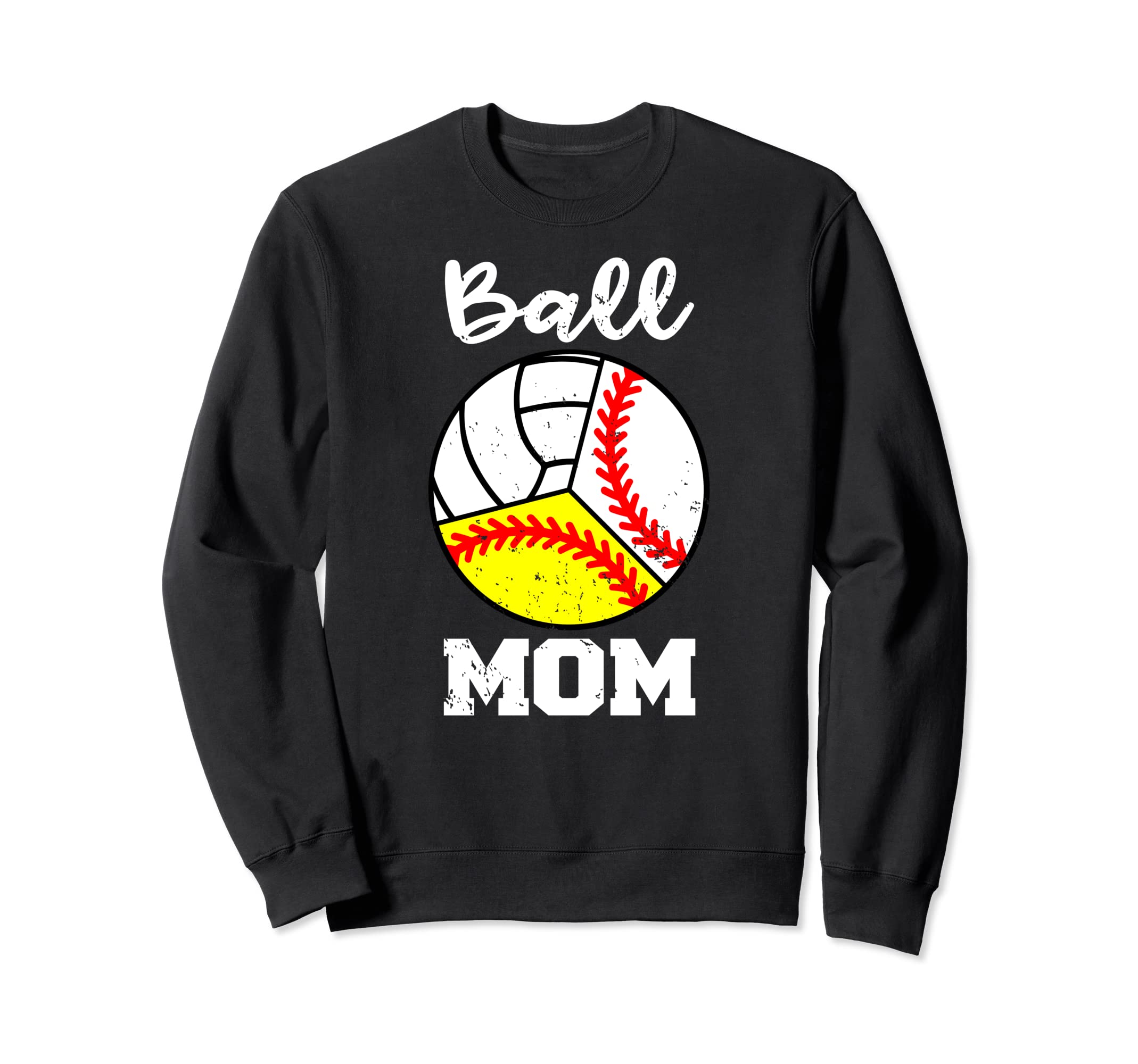 Ball Mom Funny Baseball Softball Sweatshirt - Streetwear Style for Adults - T-Shirt, Sweatshirt, Hoodie