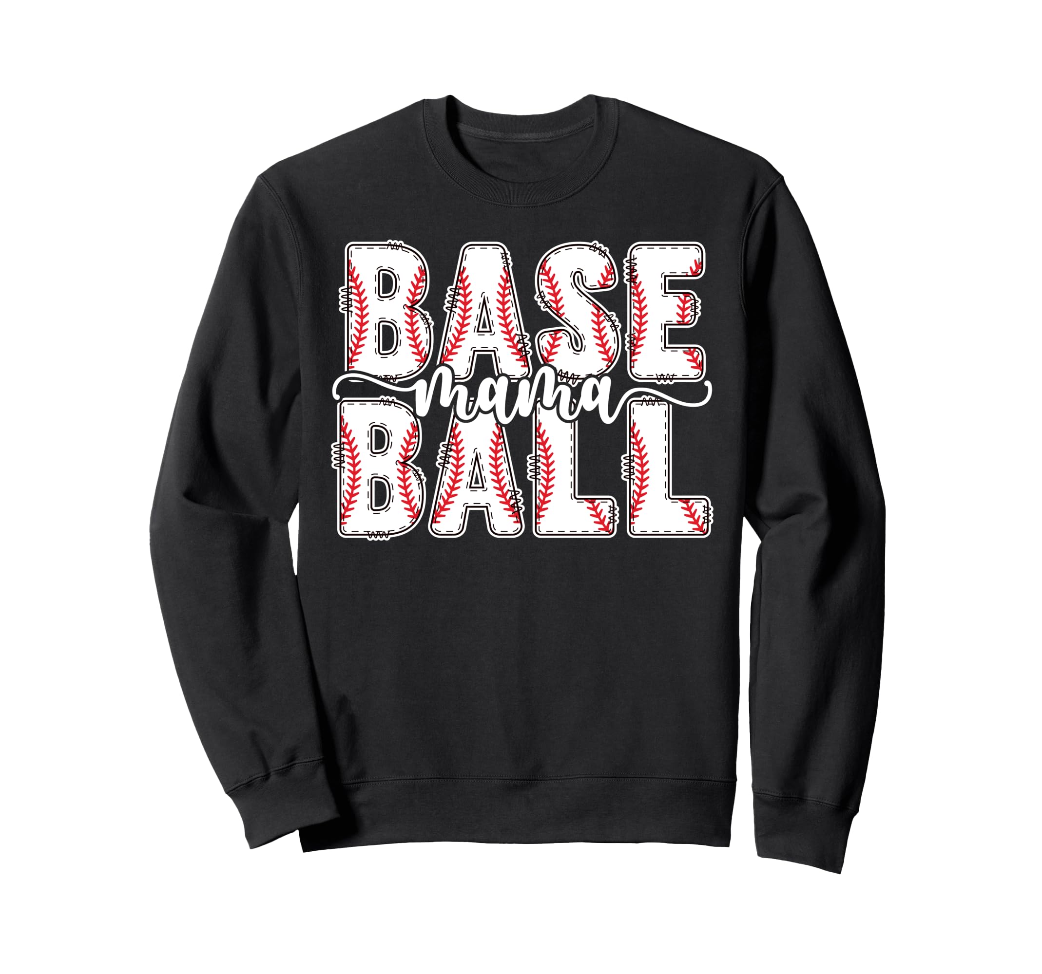 Baseball Mama Baseball Mom Sweatshirt - Casual Everyday Wear Unisex - T-Shirt, Sweatshirt, Hoodie