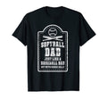 Softball Dad Just Like Baseball Dad But T-Shirt - Graphic Print for Adults - T-Shirt, Sweatshirt, Hoodie