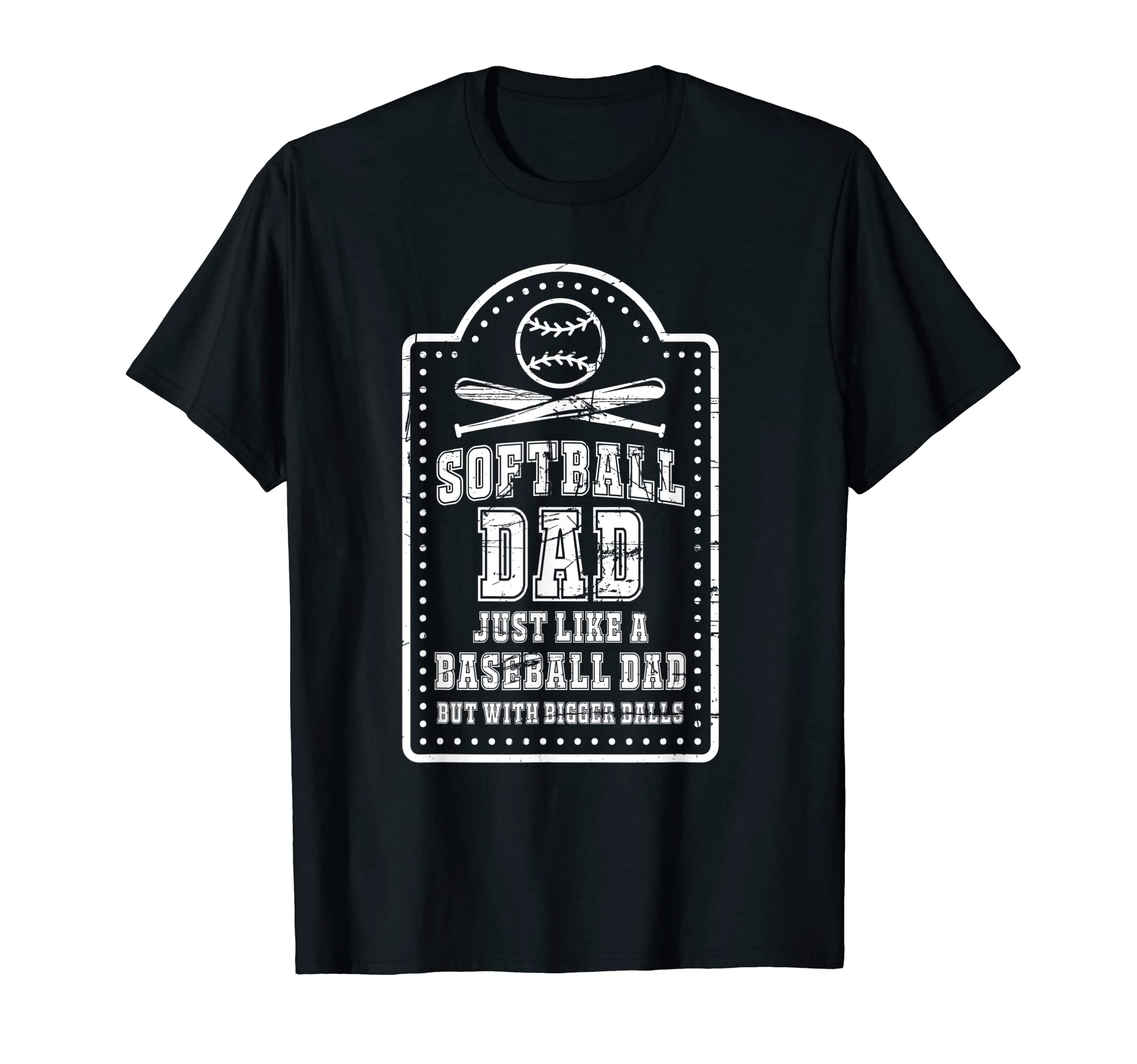 Softball Dad Just Like Baseball Dad But T-Shirt - Graphic Print for Adults - T-Shirt, Sweatshirt, Hoodie