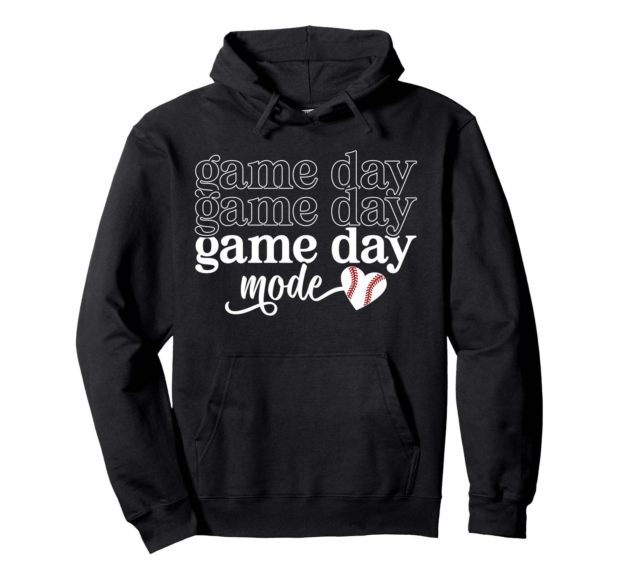 Baseball Game Day Mode Game Day Hoodie - Streetwear Style for Adults - T-Shirt, Sweatshirt, Hoodie