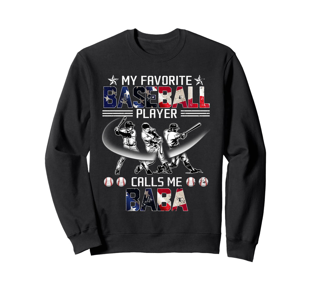 My Favorite Baseball Player Sweatshirt - Fun Novelty Design Men Women - T-Shirt, Sweatshirt, Hoodie