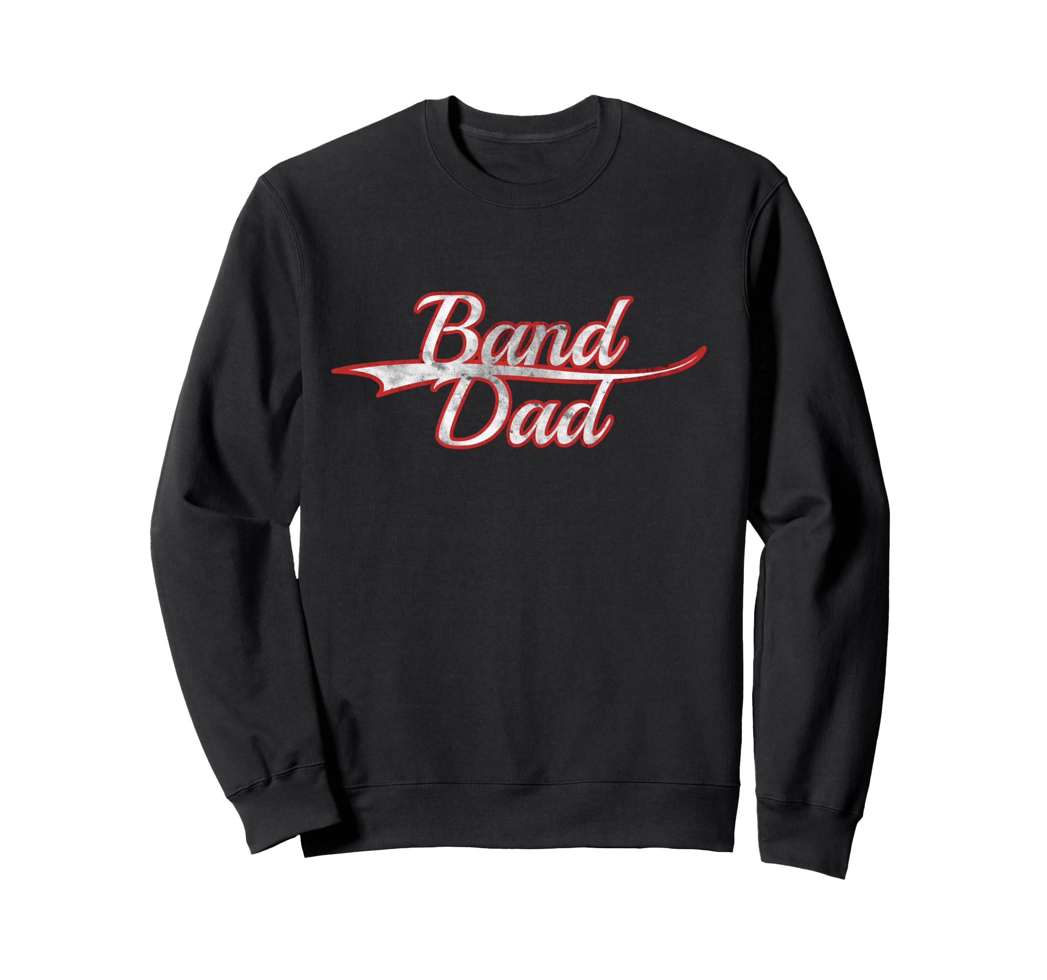 Band Dad Musician Proud Parent Sweatshirt - Casual Everyday Wear Men Women - T-Shirt, Sweatshirt, Hoodie