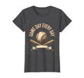 Game Day Every Day Summer Baseball T-Shirt - Fun Novelty Design Unisex - T-Shirt, Sweatshirt, Hoodie