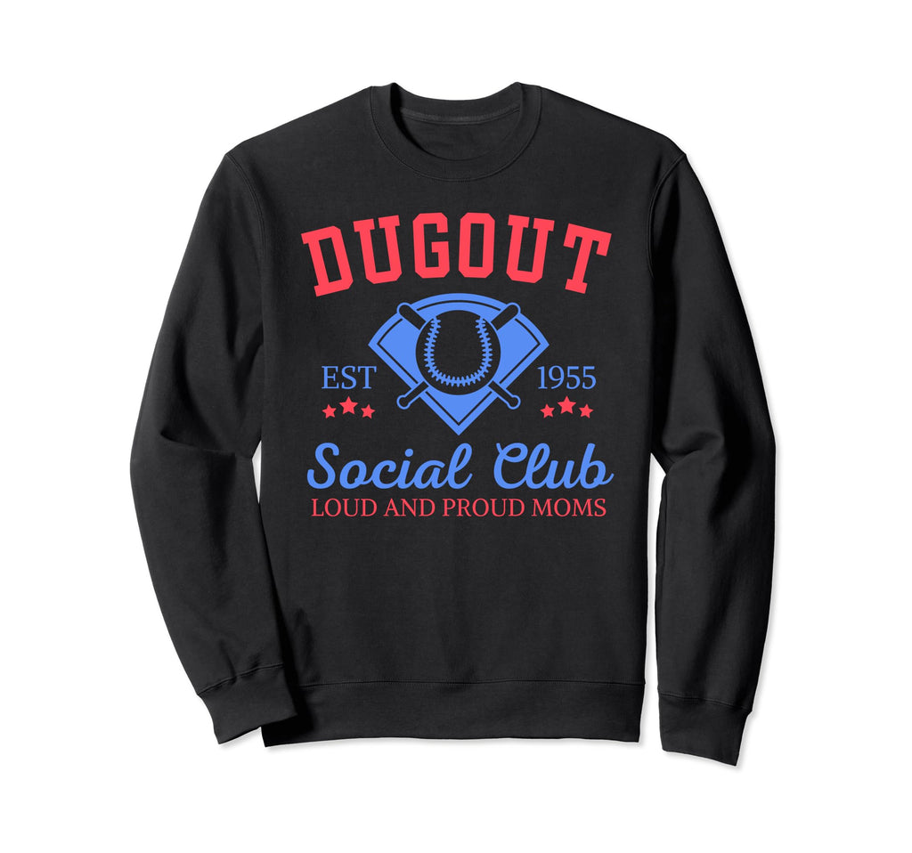 Dugout Social Club Proud Sweatshirt - Casual Everyday Wear Men Women - T-Shirt, Sweatshirt, Hoodie