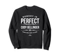 Nobody Is Cody Bellinger Fans Sweatshirt - Custom Art Print Unisex - T-Shirt, Sweatshirt, Hoodie