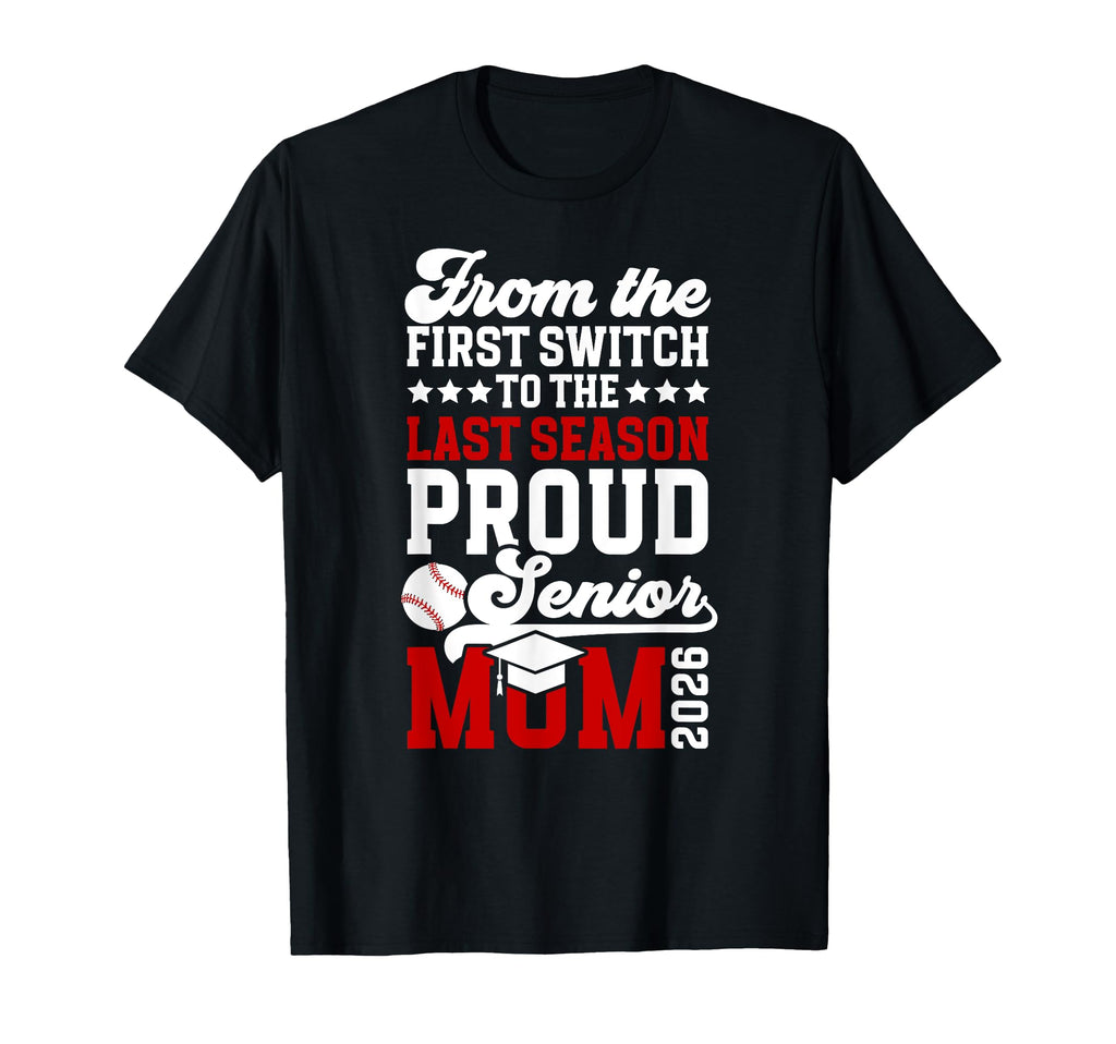 Proud Baseball Senior Mom 2026 T-Shirt - Fun Novelty Design Men Women - T-Shirt, Sweatshirt, Hoodie