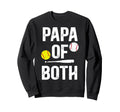 Papa Both Softball Baseball Papa Grandpa Sweatshirt - Graphic Print Unisex - T-Shirt, Sweatshirt, Hoodie