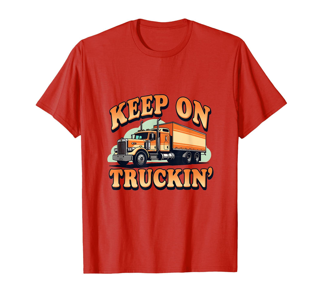 Keep Truckin 70S T-Shirt - Trendy Graphic Men Women - T-Shirt, Sweatshirt, Hoodie