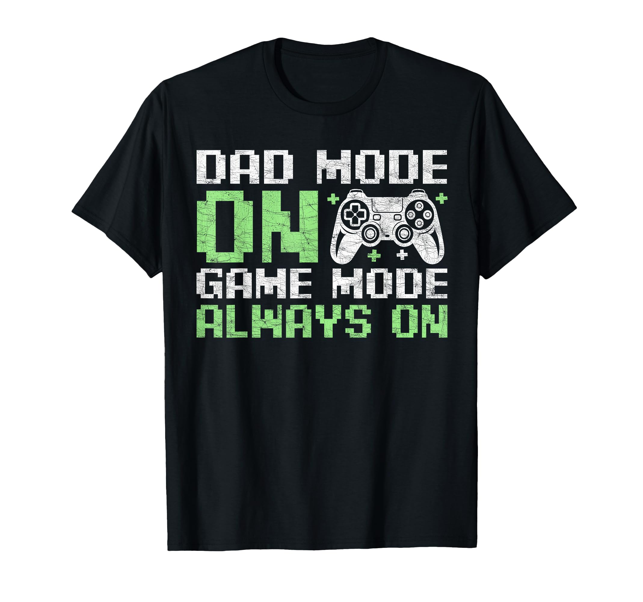 Gamer Dad Fathers Day Dad Mode Game Mode T-Shirt - Novelty Apparel Unisex - T-Shirt, Sweatshirt, Hoodie