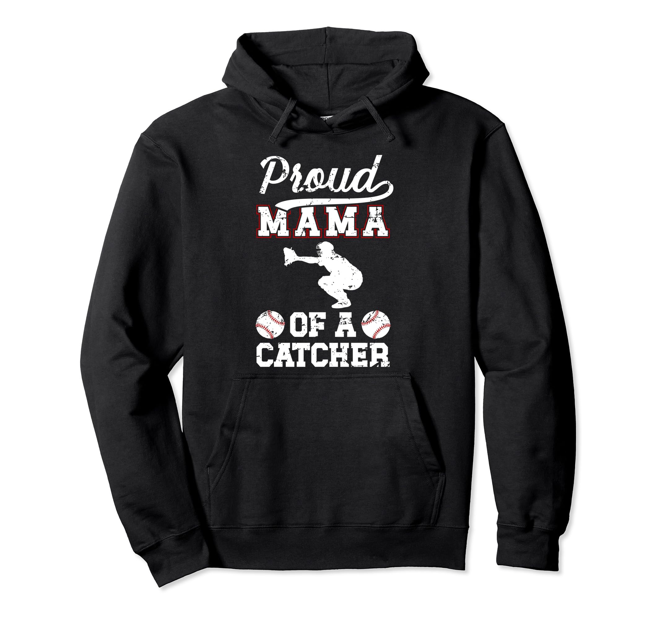 Proud Mama Baseball Catcher Mom Hoodie - Novelty Apparel for Adults - T-Shirt, Sweatshirt, Hoodie