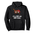 Its Dad And Son Thing Fathers Day Hoodie - Fun Novelty Design Unisex - T-Shirt, Sweatshirt, Hoodie
