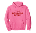 Baddest Bitch Y2K Aesthetic Trendy Hoodie - Trendy Graphic Unisex - T-Shirt, Sweatshirt, Hoodie