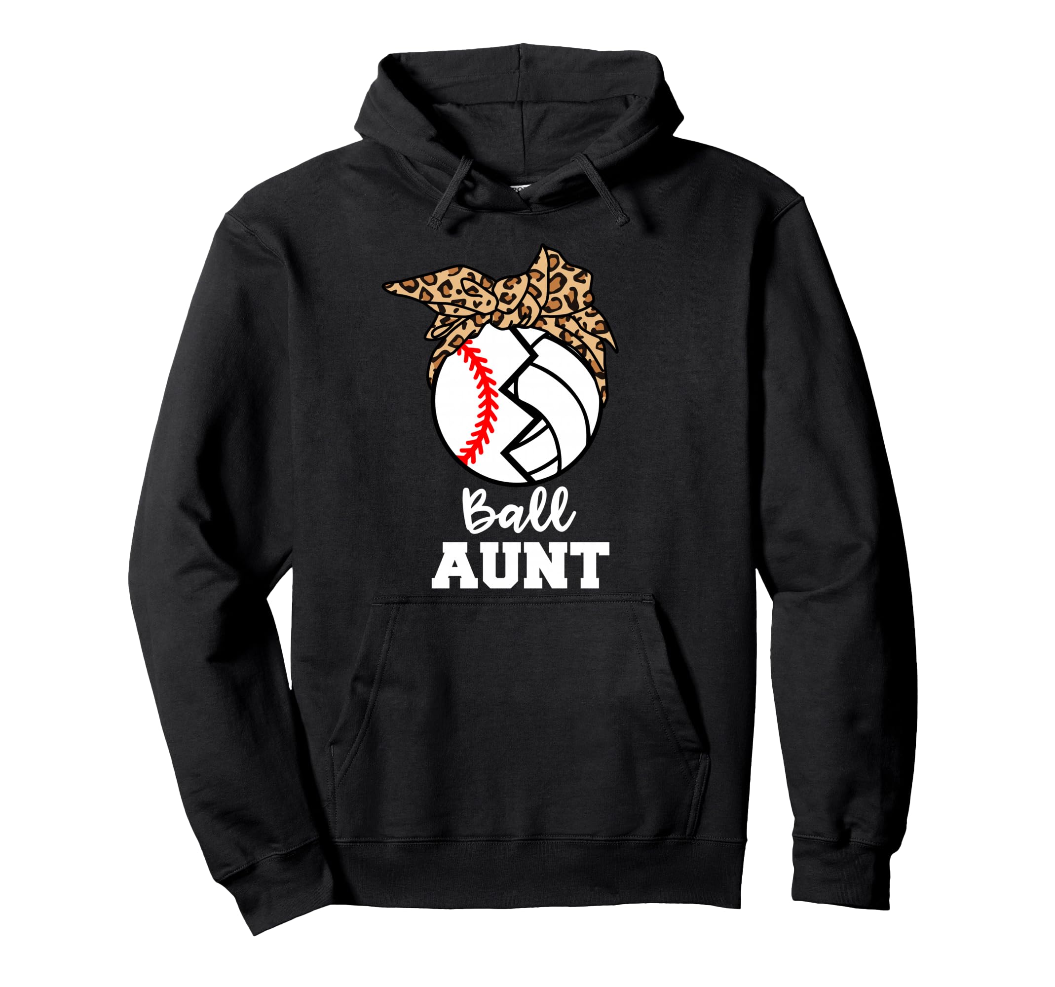 Ball Aunt Funny Baseball Volleyball Aunt Hoodie - Fun Novelty Design Unisex - T-Shirt, Sweatshirt, Hoodie