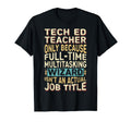 Funny Tech Ed Teacher Multitasking T-Shirt - Custom Art Print Men Women - T-Shirt, Sweatshirt, Hoodie