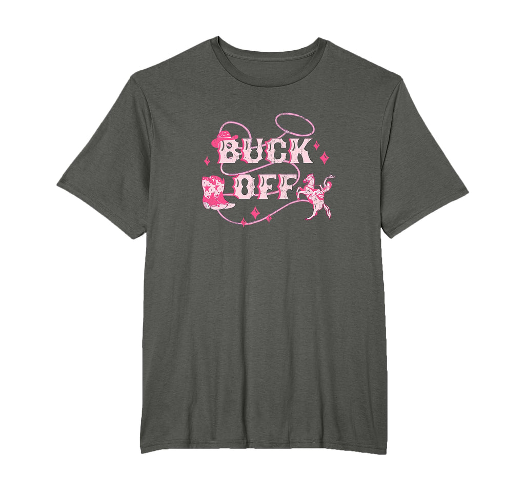 Buck Off Western Country Rodeo Cowboy Horse T-Shirt - Graphic Print Unisex - T-Shirt, Sweatshirt, Hoodie