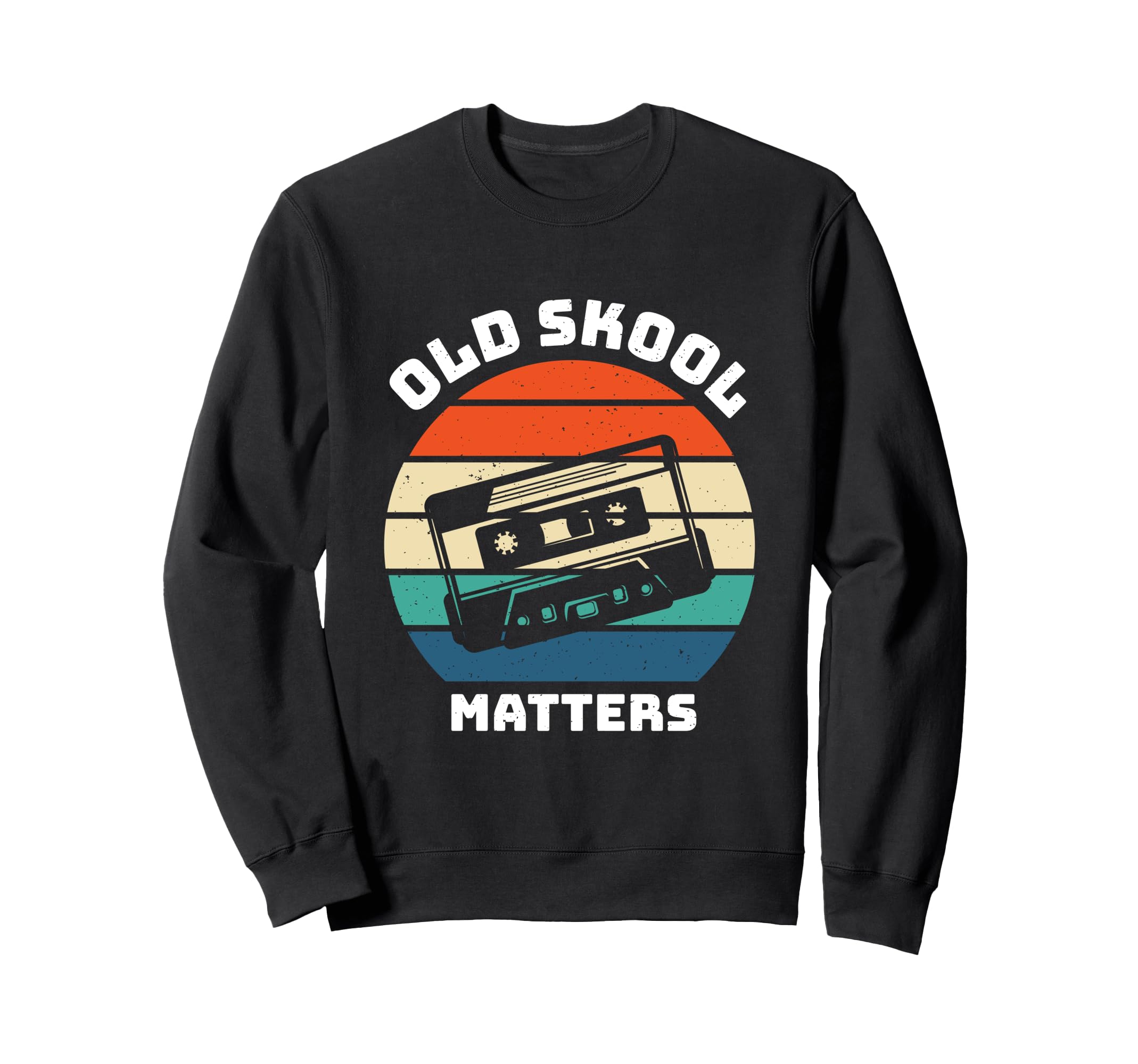 Cassette Tape Old Skool Matters Sweatshirt - Novelty Apparel for Adults - T-Shirt, Sweatshirt, Hoodie