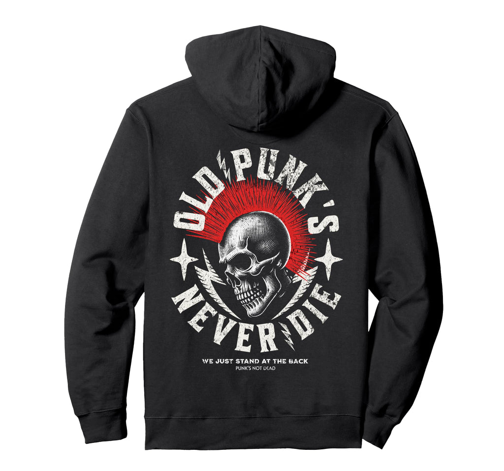 Old Punks Never Die Punk Rock Skull Hoodie - Novelty Apparel Men Women - T-Shirt, Sweatshirt, Hoodie