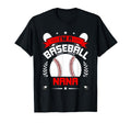Im Baseball Nana Baseball Lover T-Shirt - Fun Novelty Design Men Women - T-Shirt, Sweatshirt, Hoodie