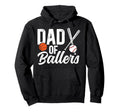Dad Ballers Baseball Basketball Dad Hoodie - Custom Art Print for Adults - T-Shirt, Sweatshirt, Hoodie