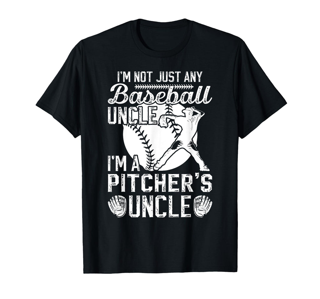 Im Baseball Pitcher Uncle Baseball T-Shirt - Fun Novelty Design for Adults - T-Shirt, Sweatshirt, Hoodie