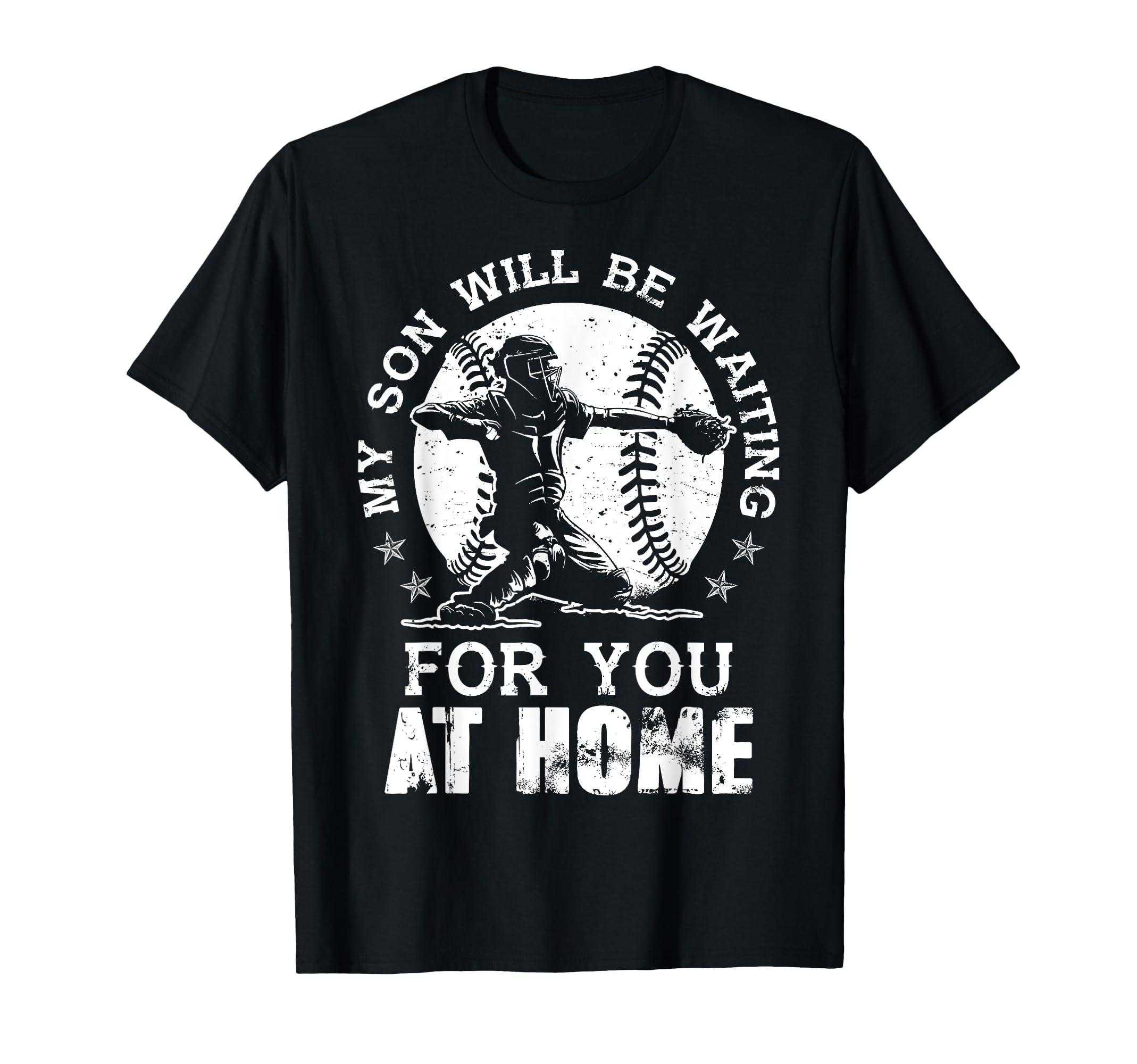 My Son Will Be Waiting You Home T-Shirt - Minimalist Print Men Women - T-Shirt, Sweatshirt, Hoodie