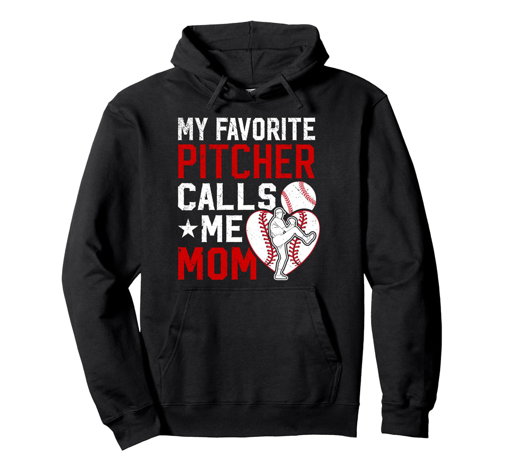 My Favorite Baseball Pitcher Mom Hoodie - Graphic Print for Adults - T-Shirt, Sweatshirt, Hoodie