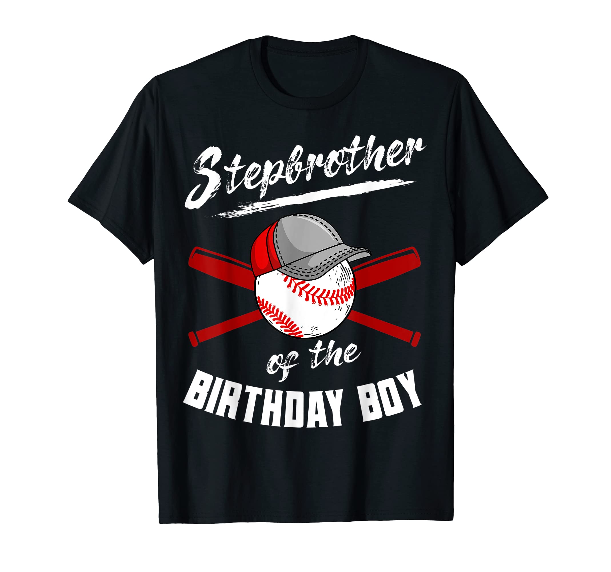 Stepbrother Birthday Baseball Bday Party T-Shirt - Trendy Graphic Men Women - T-Shirt, Sweatshirt, Hoodie