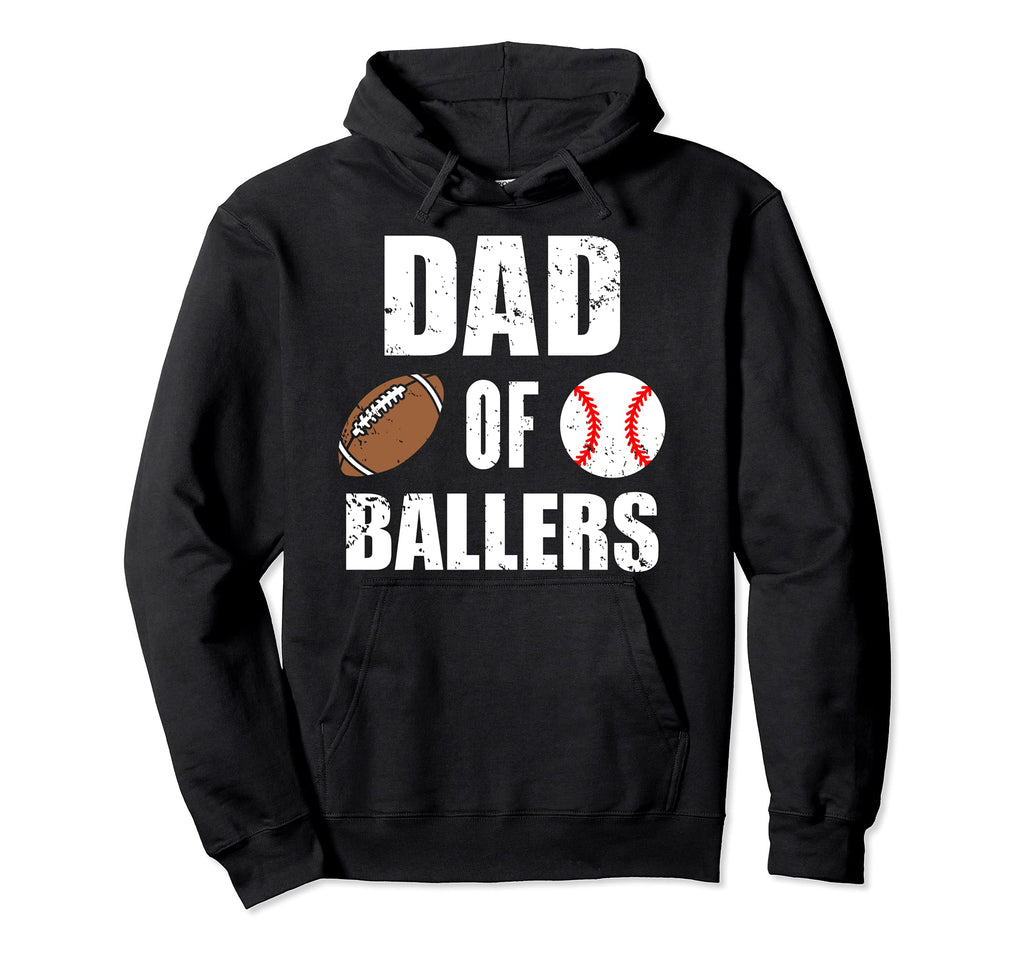 Dad Ballers Funny Football Baseball Dad Hoodie - Unique Graphic Men Women - T-Shirt, Sweatshirt, Hoodie