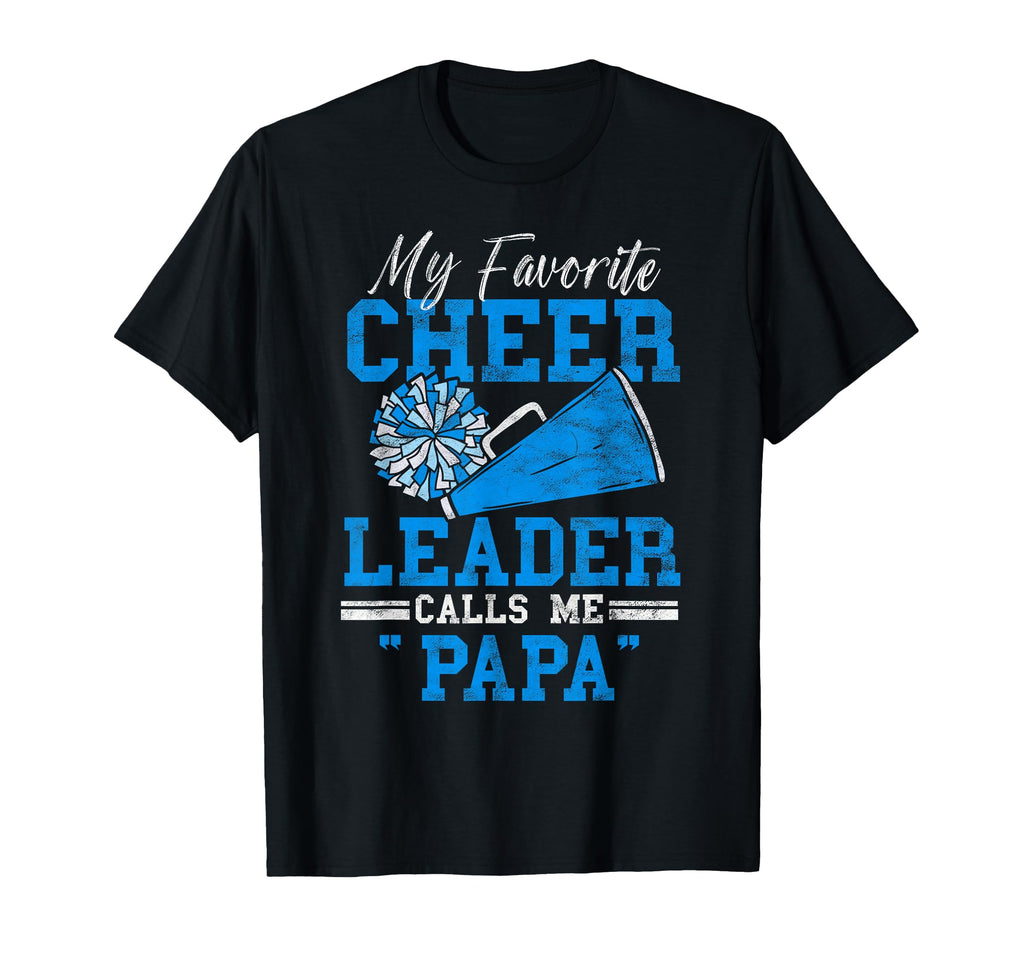 My Favorite Cheerleader Calls Me Papa T-Shirt - Aesthetic Graphic Unisex - T-Shirt, Sweatshirt, Hoodie
