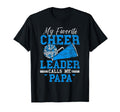 My Favorite Cheerleader Calls Me Papa T-Shirt - Aesthetic Graphic Unisex - T-Shirt, Sweatshirt, Hoodie