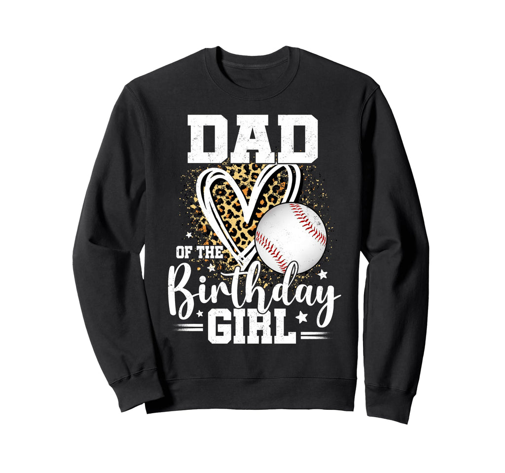 Dad Birthday Baseball Dad Leopard Sweatshirt - Custom Art Print Unisex - T-Shirt, Sweatshirt, Hoodie