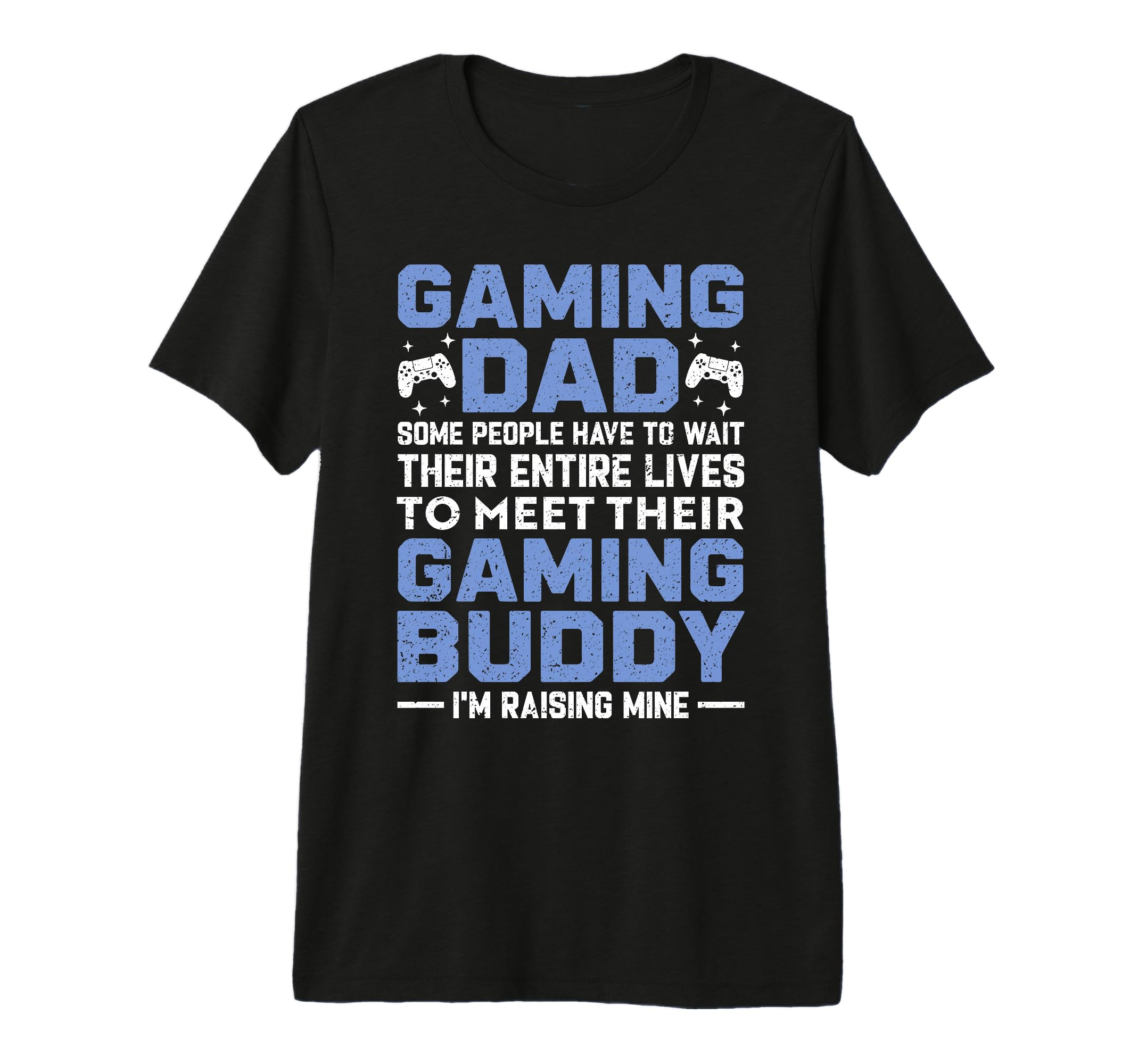 Mens Gaming Dad Gamer Buddy T-Shirt - Casual Everyday Wear for Adults - T-Shirt, Sweatshirt, Hoodie